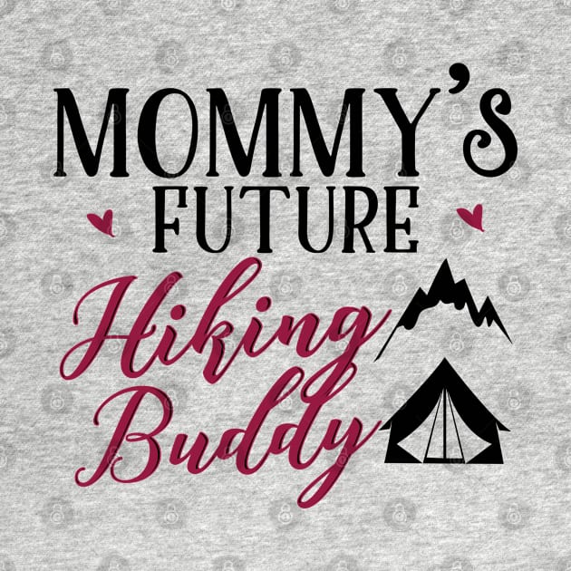 Hiking Mom and Baby Matching T-shirts Gift by KsuAnn